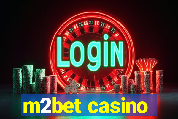 m2bet casino